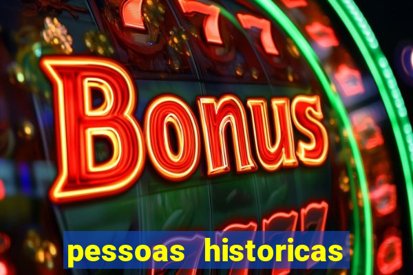 pessoas historicas de a a z